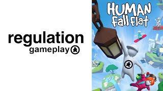 Learning on the Job: Human Fall Flat // Regulation Gameplay