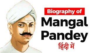 Biography of Mangal Pandey, Indian soldier who played a pivotal role in First War of Independence