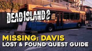 Dead Island 2 Missing: Davis Lost & Found Side Quest Guide