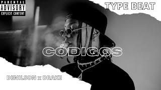 (FREE) DENILSON x DRAKE x OPIUM G Trap/Rap Type Beat - CÓDIGOS  | @bxbytrappybeatzmx