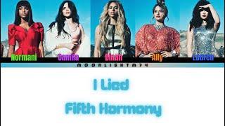 Fifth Harmony - I Lied - Lyrics - (Color Coded Lyrics)