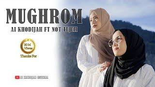 MUGHROM Ai Khodijah Feat Liza Not Tujuh (Cover)