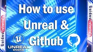 Pull and Push Your Unreal Engine Changes with the Free Github Plan