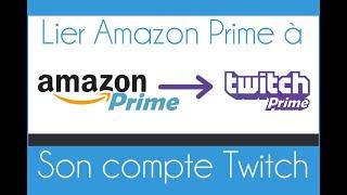 Associer Amazon Prime à Twitch pour avoir Twitch Prime