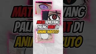 Mata Terkuat di Anime Naruto 