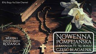 Nowenna Pompejańska (27-dniowa część błagalna), 4 części różańca.