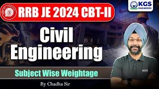  RRB JE 2024 CBT 2 Civil Engineering Subject Wise Weightage | RRB JE Latest News | Chadha Sir KGS