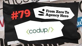 Episode 7 — Asim Bawany / Codup. Clutch №79 / From Zero To Agency Hero Podcast