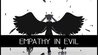 I'm Glad You're Evil Too, Empathy, and Love