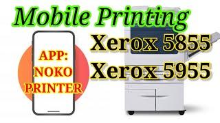 Xerox 5855 / 5955 Android Printing || NOKO Printer || Wireless Printing || Xerox  Android Driver ||