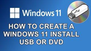  How Create a Windows 11 USB or DVD Installation Disk 