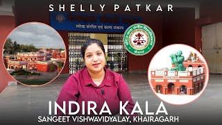 A Tour of my UNIVERSITY - Indira Kala Sangeet Vishwavidyalay Khairagarh | Shelly Patkar Vlogs ️