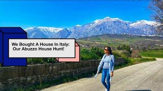 We Bought a House in Italy: Our Abruzzo House Hunt!