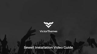 VictorThemes: Sewell Installation Video Guide