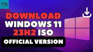 How to Download Windows 11 23H2 ISO File | Official 23H2 ISO With Moment 4 Features Free