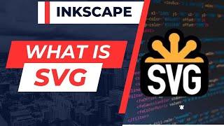 What is SVG file format -  What You Need to Know about Scalable Vector Graphics