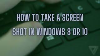 How to Take Screenshot in Windows 8 or 10 | Keyboard Shortcuts |