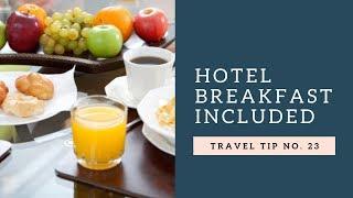 Free Hotel Breakfast  ~Travel Tip/Advice~