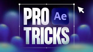 15 After Effects Tricks Most Pros Don't Know