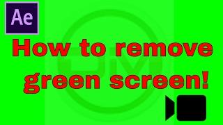 How to remove green screen in after effects