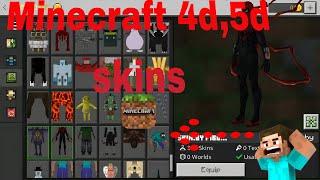 4d and 5d skins for Minecraft pe •|Version 1.19|