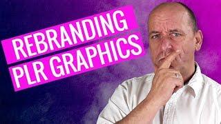 How to Rebrand a PLR Product - Rebranding PLR Graphics