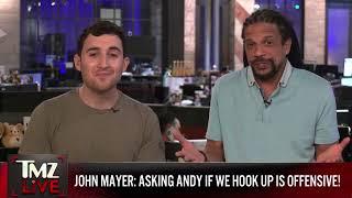 John Mayer's Pissed Journalist Asked Andy Cohen If They Hook Up | TMZ Live