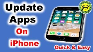 How To Update Apps On iPhone [Quick & Easy]