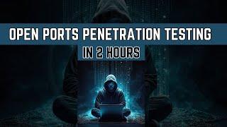 open ports Hacking course - Open Ports Penetration Testing training | Ethical Hacking | course