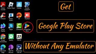 How to Download & Install Playstore Apps in Laptop or PC  How to Install Google Play Store on PC