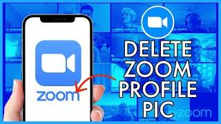 How to Delete/Remove Zoom Profile Picture From App 2023?