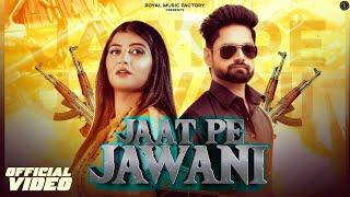 Jaat Pe Jawani | Aman Jakhar, Sonika Singh | New Haryanvi Songs Haryanavi 2021 | DJ Songs