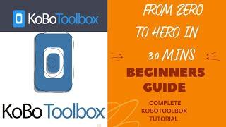 EDC 07 Learn Kobotoolbox in 30mins - A quick beginner's guide and tutorial on this All in one tool