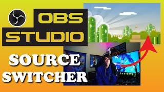 Source Switcher for OBS Studio!