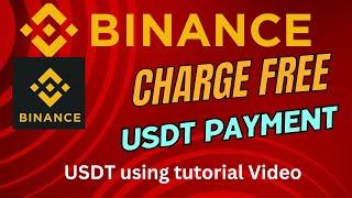 Binance USDT payment Charge Free - BEP20 USDT Payment  in English