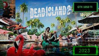 Dead Island 2 All Settings Tested -  GTX 1050 Ti