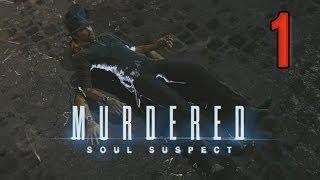 Murdered: Soul Suspect [01] w/YourGibs - SPIRITUAL START GHOST GIRL LESSONS - OPENING - Part 1