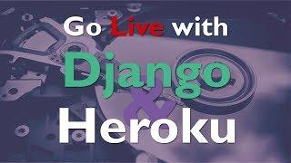 Go Live with Django and Heroku for Free | Python-Django Deployment Tutorial