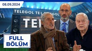 TELEGOL | Serhat Ulueren, Selim Soydan, Gökmen Özdenak, Yağız Sabuncuoğlu | 08.09.2024