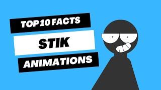 10 FACTS ABOUT STIK ANIMATIONS!