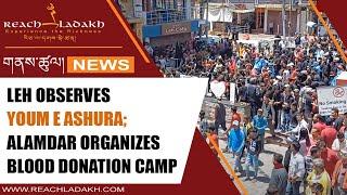 Leh observes Youm e Ashura; Alamdar organizes blood donation camp