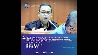 Kepala Dinas Dikbud NTB Perjuangkan GTK PPPK dalam Rapat Dengar Pendapat Komisi X DPR RI