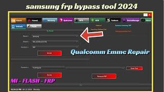 Qualcomm Phone Emmc Repair Tool Partition Manager programmer SAMSUNG FRP BYPASS 2024