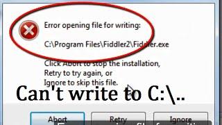 How to fix Can't write to C:\Program Files in Windows 7 - 'Error opening file for writing'