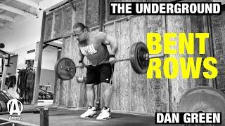 The Underground: Dan Green, Bent-Over Rows