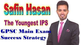 GPSC Main Exam Strategy by SAFIN SIR, The Youngest IPS