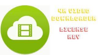 4K Video Downloader With License Key Full Activated Lifetime 2018