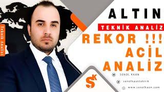 ALTINDA REKOR GELDİ ACİL ANALİZ