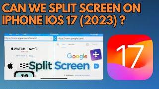 Can You Split Screen on iPhone iOS 17 (2023) | iOS 17 Split Screen