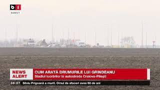 CUM ARATĂ DRUMURILE LUI GRINDEANU. AUTOSTRADA CRAIOVA-PITEȘTI_Știri B1TV_13 nov. 2024